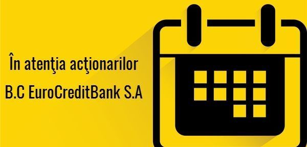În atenția acţionarilor BC "EuroCreditBank" S.A.