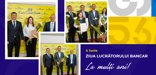 Felicitări pentru Excelență! Recunoașterea meritelor de Ziua Lucrătorului Bancar