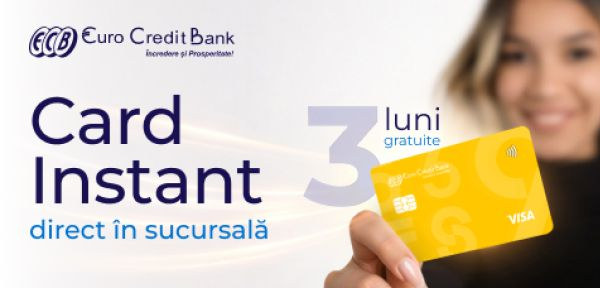 EuroCreditBank lansează cardurile instant
